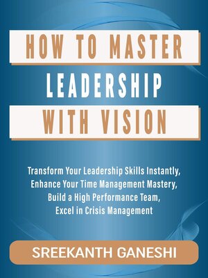 cover image of How to Master Leadership with Vision